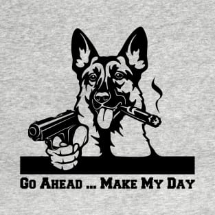 German Shepherd Dog With Gun ... Go Ahead Make My Day T-Shirt